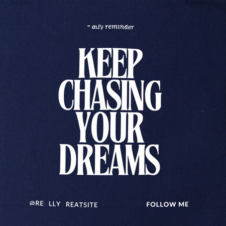 TOTEBAG KEEP CHASING YOUR DREAM